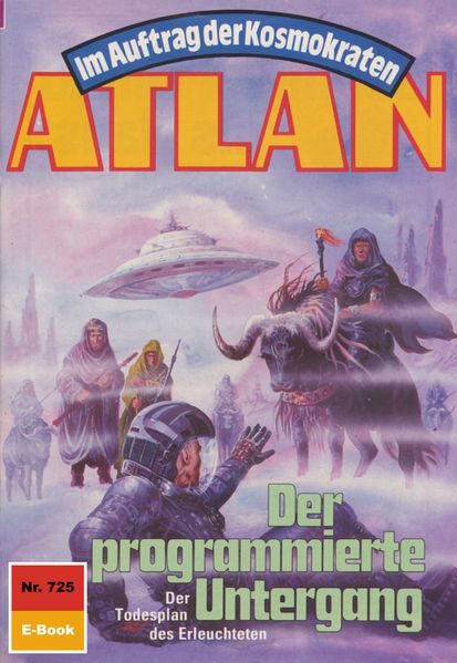 Atlan 725: Der programmierte Untergang (Heftroman)