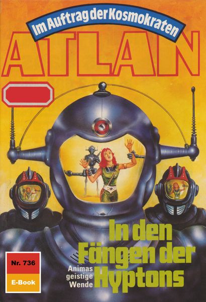Atlan 736: In den Fängen der Hyptons (Heftroman)