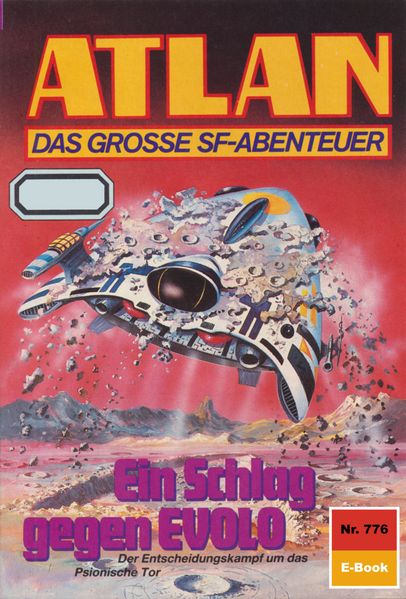 Atlan 776: Ein Schlag gegen EVOLO (Heftroman)