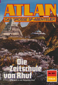 Atlan 801: Die Zeitschule von Rhuf (Heftroman)