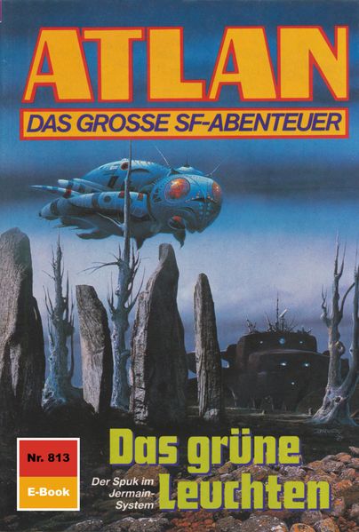 Atlan 813: Das grüne Leuchten (Heftroman)