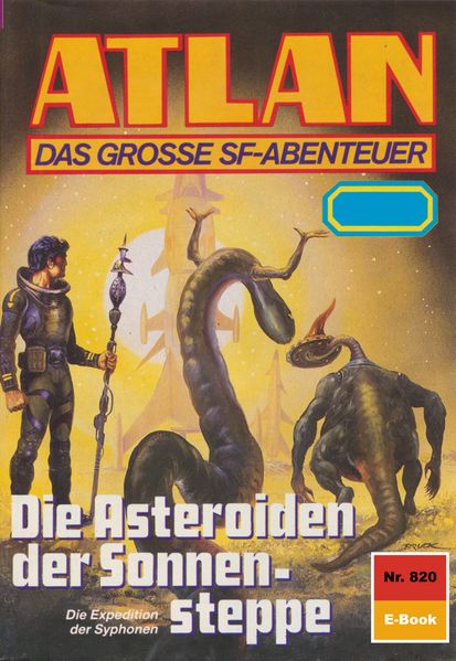 Atlan 820: Die Asteroiden der Sonnensteppe (Heftroman)
