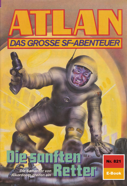 Atlan 821: Die sanften Retter (Heftroman)