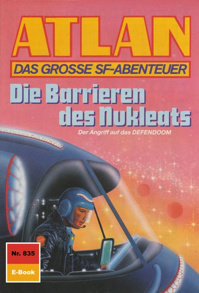 Atlan 835: Die Barrieren des Nukleats (Heftroman)