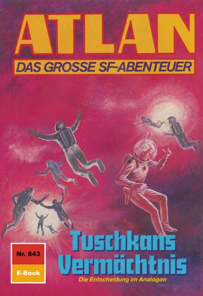Atlan 843: Tuschkans Vermächtnis (Heftroman)