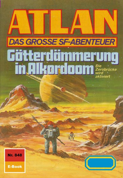 Atlan 848: Götterdämmerung in Alkordoom (Heftroman)