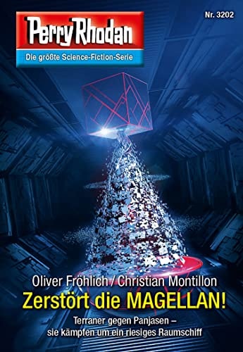 Perry Rhodan 3202: Zerstört die MAGELLAN!: Perry Rhodan-Zyklus (Perry Rhodan-Erstauflage)