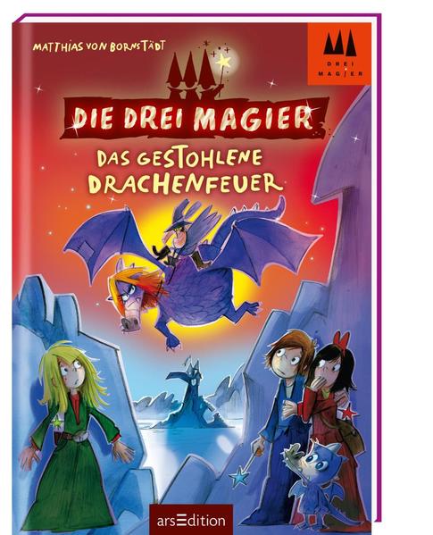 Die drei Magier - Das gestohlene Drachenfeuer (Die drei Magier 3)