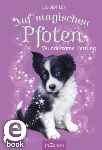 Auf magischen Pfoten – Wundersame Rettung (Auf magischen Pfoten 2)