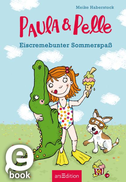 Paula und Pelle – Eiscremebunter Sommerspaß (Paula und Pelle 2)