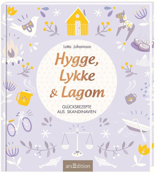 Hygge, Lykke und Lagom