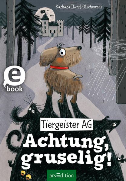 Tiergeister AG – Achtung, gruselig! (Tiergeister AG 1)