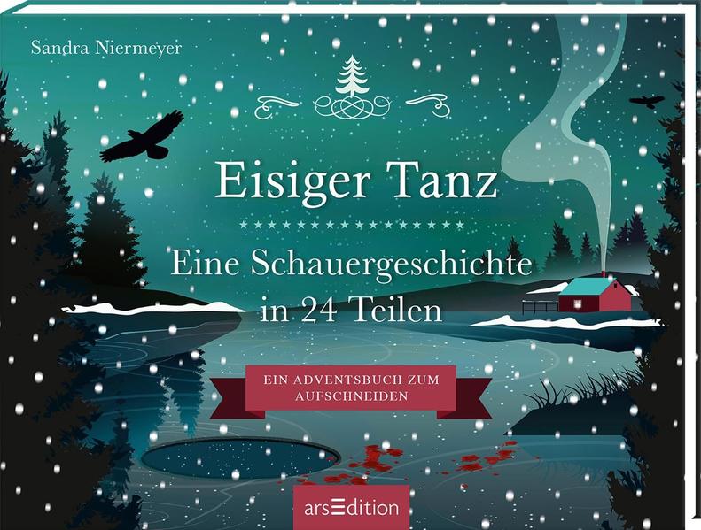 Eisiger Tanz. Eine Schauergeschichte in 24 Teilen