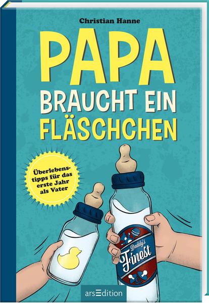 Papa braucht ein Fläschchen