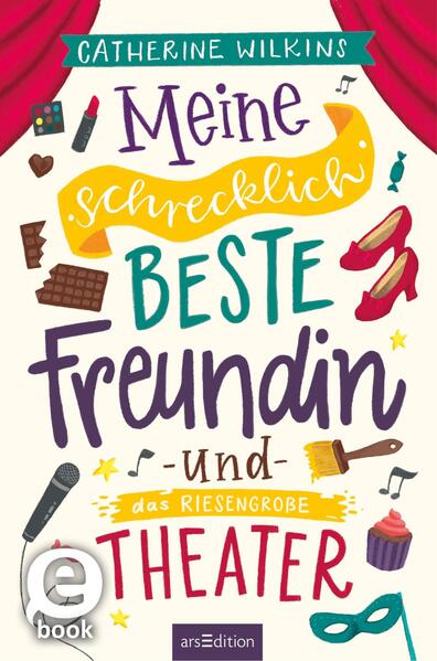 Meine schrecklich beste Freundin und das riesengroße Theater (Meine schrecklich beste Freundin 3)