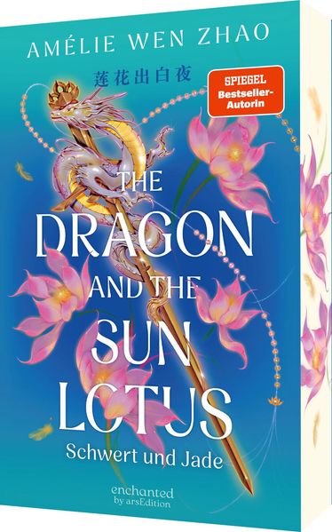 The Dragon and the Sun Lotus – Schwert und Jade (The Three Realms 2)