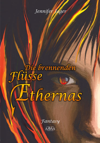Die brennenden Flüsse Ethernas