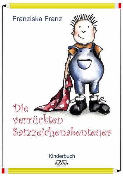 Die verrückten Satzzeichenabenteuer
