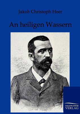 An heiligen Wassern