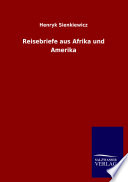 Reisebriefe aus Afrika und Amerika