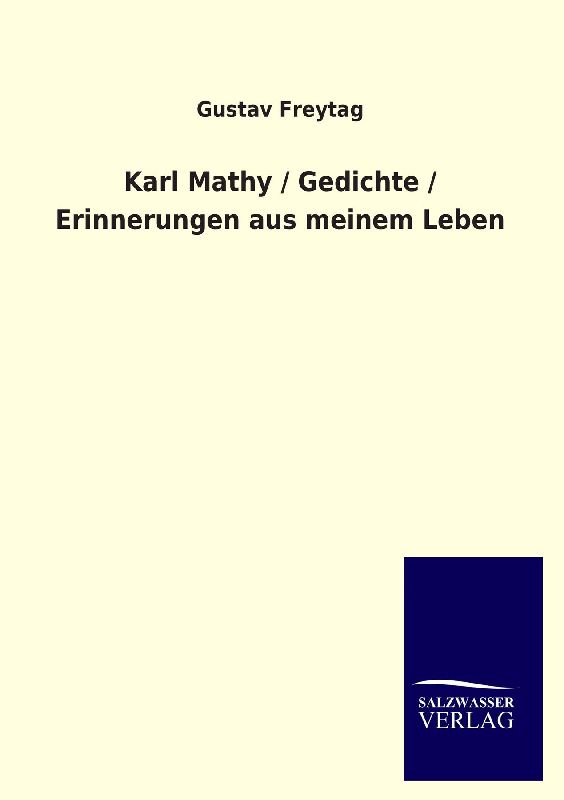 Karl Mathy / Gedichte / Erinnerungen aus meinem Leben