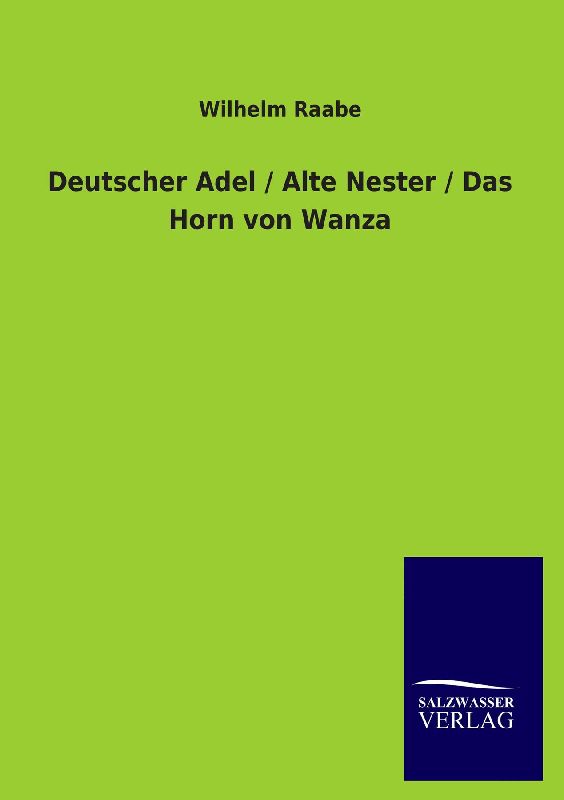 Deutscher Adel / Alte Nester / Das Horn von Wanza