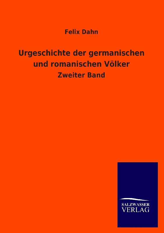 Urgeschichte der germanischen und romanischen Völker