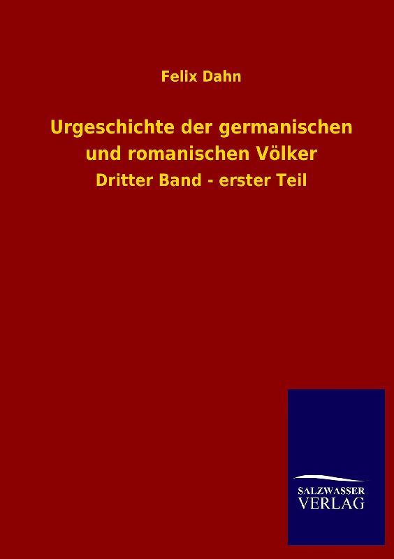 Urgeschichte der germanischen und romanischen Völker