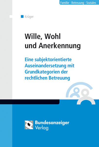 Wille, Wohl und Anerkennung (E-Book)