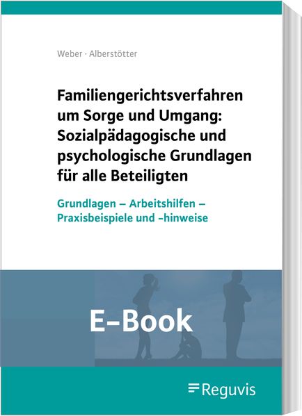 Psychologische und sozialpädagogische Grundlagen beim Sorge-und Umgangsrecht (E-Book)