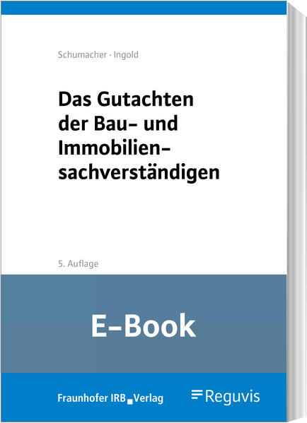 Das Gutachten des Bausachverständigen (E-Book)