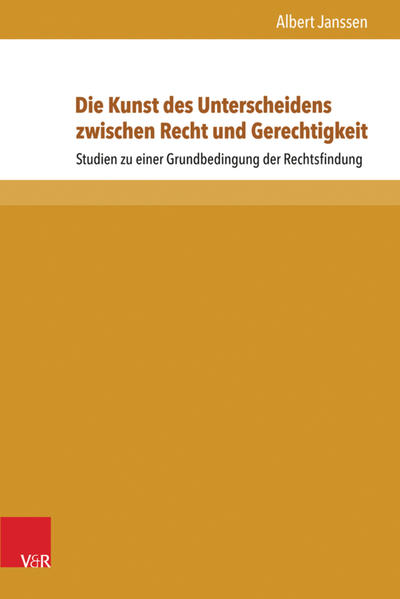 Die Kunst des Unterscheidens zwischen Recht und Gerechtigkeit