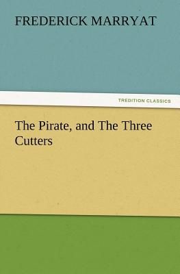 The Pirate, and The Three Cutters