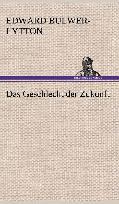 Das Geschlecht der Zukunft