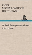 Aufzeichnungen aus einem toten Hause