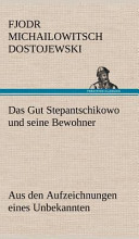 Das Gut Stepantschikowo und seine Bewohner