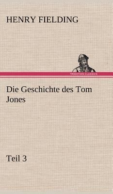 Die Geschichte des Tom Jones, Teil 3