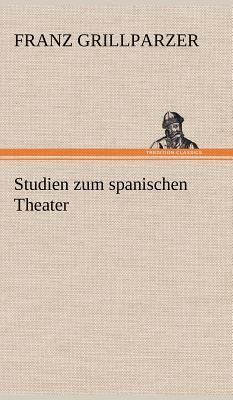 Studien zum spanischen Theater