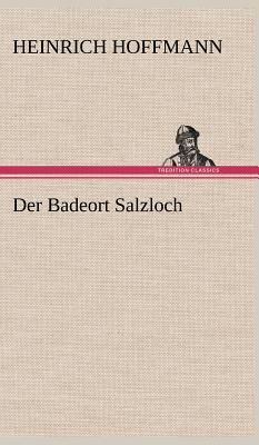 Der Badeort Salzloch