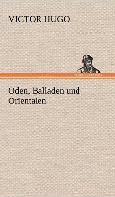 Oden, Balladen und Orientalen