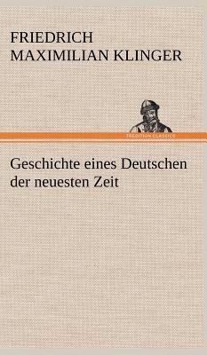 Geschichte eines Deutschen der neuesten Zeit