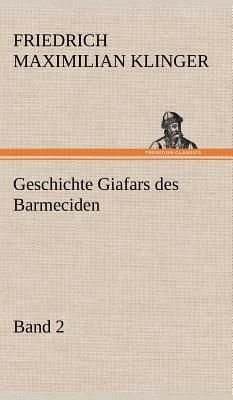 Geschichte Giafars des Barmeciden - Band 2