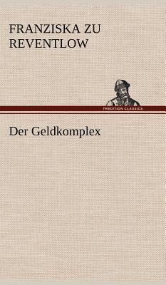 Der Geldkomplex