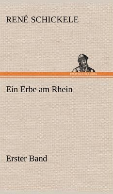 Ein Erbe am Rhein - Erster Band