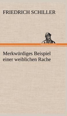 Merkwürdiges Beispiel einer weiblichen Rache
