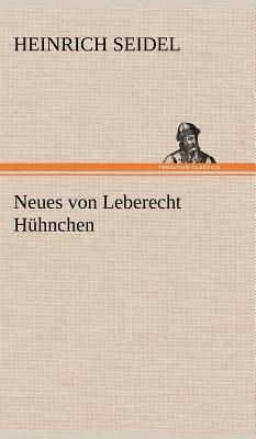 Neues von Leberecht Hühnchen