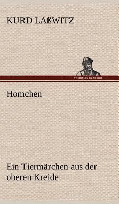 Homchen. Ein Tiermärchen aus der oberen Kreide