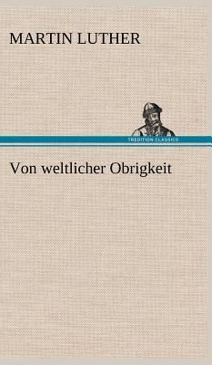 Von weltlicher Obrigkeit