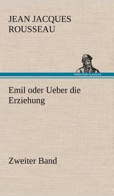 Emil oder Ueber die Erziehung - Zweiter Band