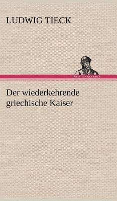 Der wiederkehrende griechische Kaiser